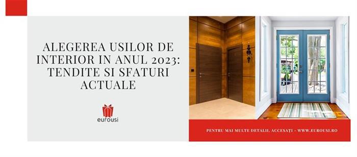 Alegerea Usilor de Interior in Anul 2023: Tendite si Sfaturi Actuale